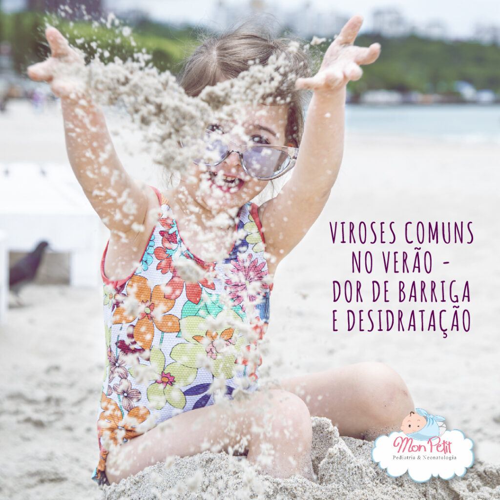VIROSES COMUNS NO VERÃO - DOR DE BARRIGA E DESIDRATAÇÃO - Clínica Mon Petit
